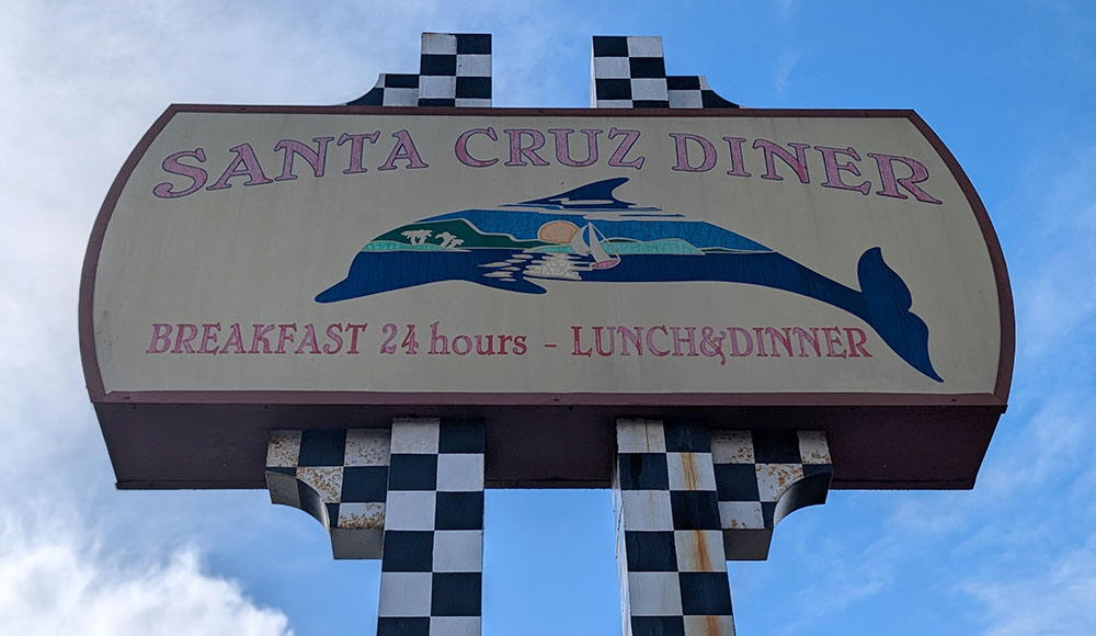 Santa Cruz Diner dolphin sign dining review